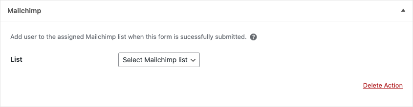 Mailchimp action found in the HTML Forms WordPress plugin.